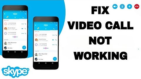 How To Fix And Solve Skype Video Call Not Working | Final Solution