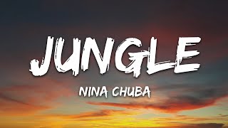 Nina Chuba - Jungle (Lyrics)