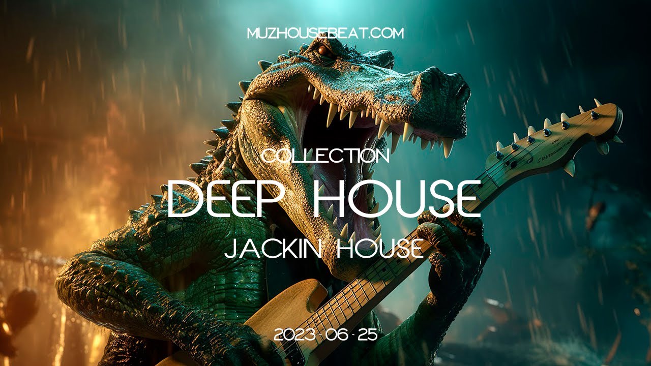 COLLECTION JACKIN HOUSE - DEEP HOUSE JUNE 2023
