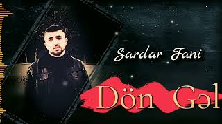 Sardar Fani - Don Gel 2023  Resimi