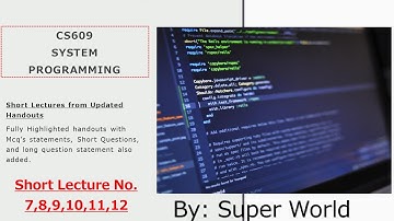 Cs609 Short Lecture 7,8,9,10,11,12 | Week 1, Part 2