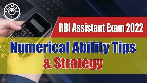 Numerical Ability for RBI Assistant Exam 2022 - Preparation Plan & Strategy