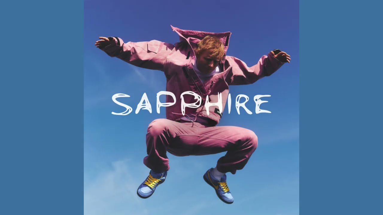 Sapphire - Ed Sheeran (1 hour)