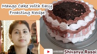 Mango cake with easy frosting recipe#tranding#shivanyarasoi