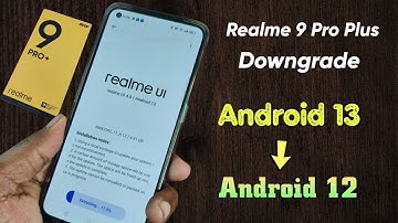How to Downgrade Realme 9 Pro Plus from Android 13 to Android 12. Downgrade to Android 12 🔥