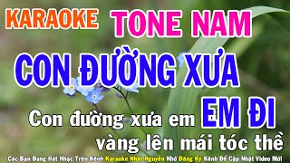 Con Đường Xưa Em Đi Karaoke Tone Nam Nhạc Sống - Phối Mới Dễ Hát - Nhật Nguyễn