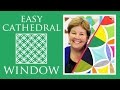Easy Cathedral Window Quilt: Simple Quilting Tutorial with Jenny Doan of Missouri Star Quilt Co Easy Cathedral Window Quilt: Simple Quilting Tutorial with Jenny Doan of Missouri Star Quilt Co