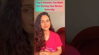 Healing Your Nerves Naturally Top 6 Vitamins You Need #shorts