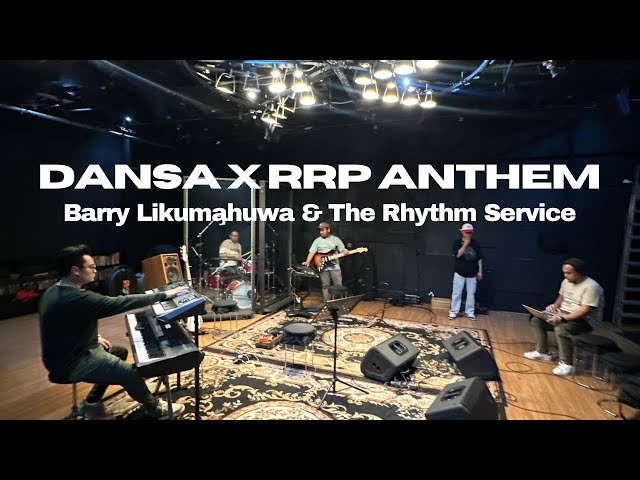 “Dansa x RRP Anthem” - Barry Likumahuwa & The Rhythm Service class=