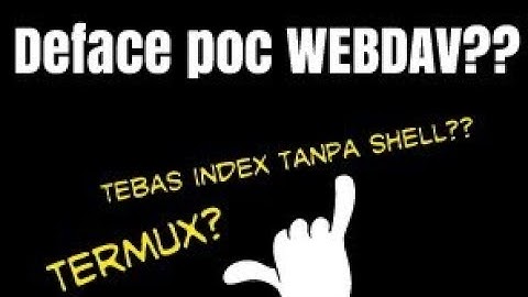 Cara deface poc Webdav untuk pemula