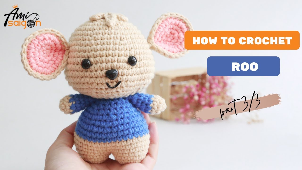 #063 | Amigurumi Roo Mouse Crochet Pattern (3/3) | How to crochet Animal Amigurumi | @Ami Saigon