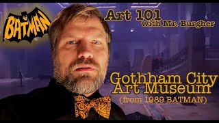Gotham City Art Museum (from 1989 BATMAN) | Art 101 - YouTube