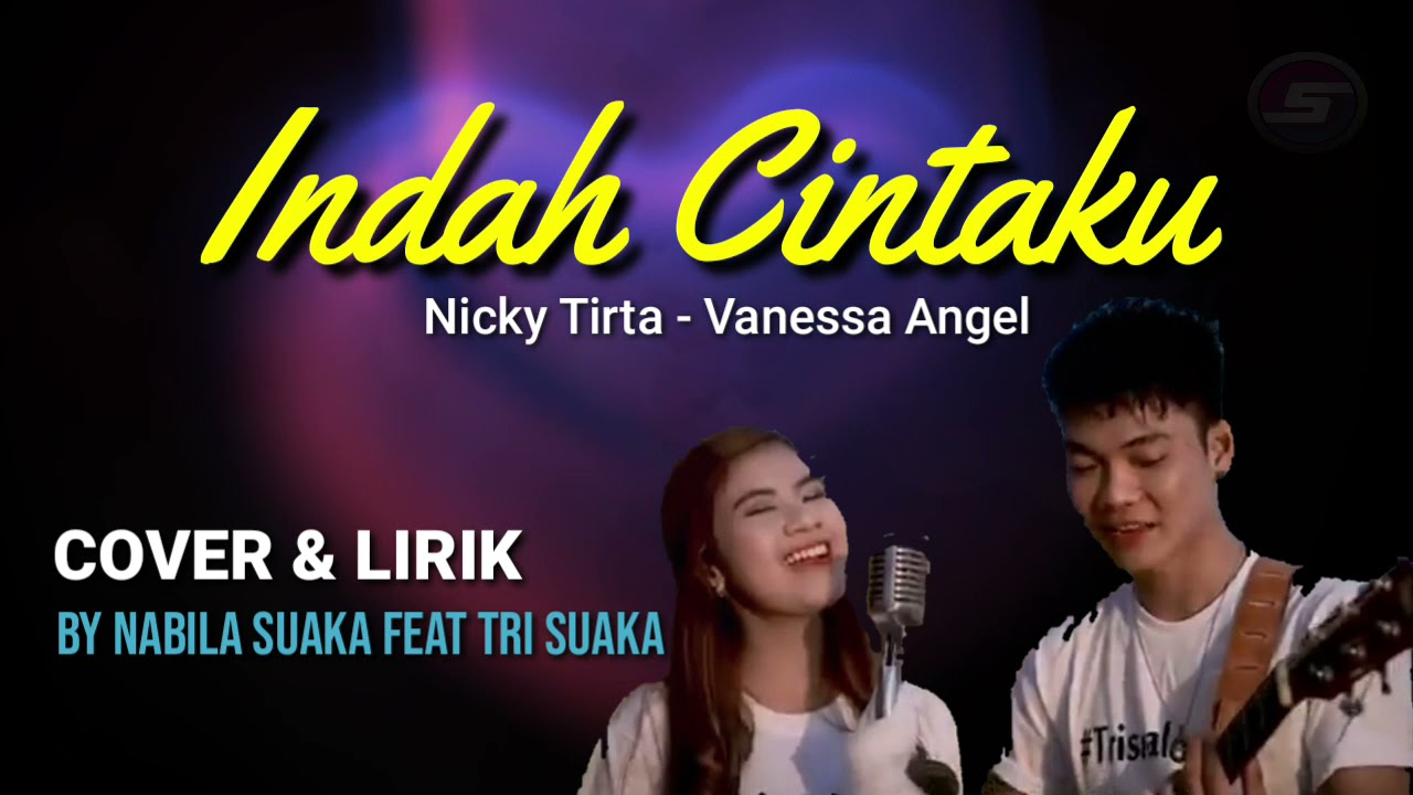INDAH CINTAKU Nicky Tirta Ft. Vanessa Angel LIRIK COVER by Nabila
