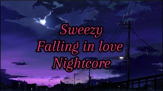 Sweezy  Falling In Love nightcore