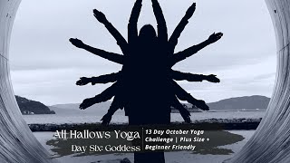 ALL HALLOWS YOGA | OCTOBER YOGA CHALLENGE | DAY SIX: GODDESS