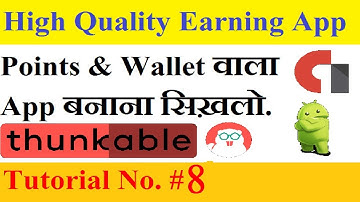 Part-8 |  How to Create earning apps with thunkable. full tutorial in hindi. Thunkable