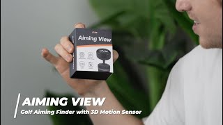 Aiming View - Golf Aim Finder via Ultralight 3D Motion Sensor [Kickstarter, crowdfunding, Indiegogo]