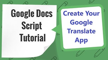 Google Script to translate Google Docs