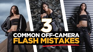 Top 3 OffCamera Flash Mistakes Photographers Make