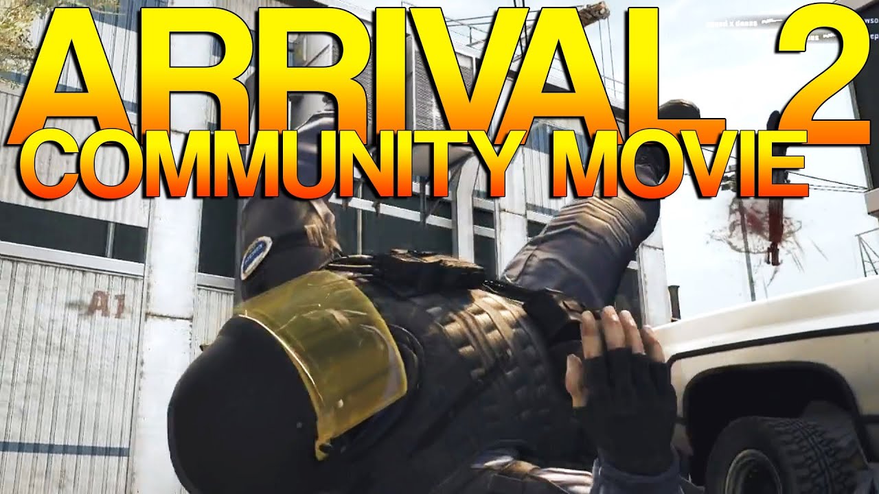 CS:GO - ARRIVAL 2 [Community Movie]