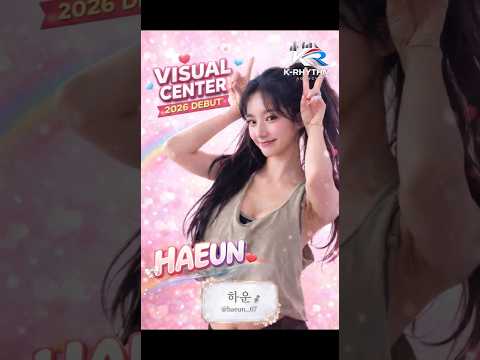 2026 DEBUT Visual Center HAEUN Dance Practice 2026debut Dancepractice Koreantrainee 