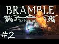 La LUCE del CORAGGIO - Bramble: The Mountain King ITA #2