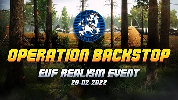 EUF Realism Event - Operation: Backstop | Post Scriptum