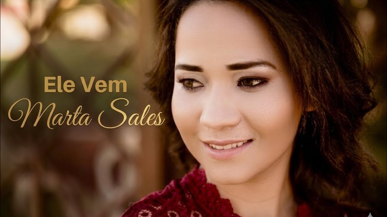 Marta Sales - Ele Vem - Lançamento 2018 - YouTube