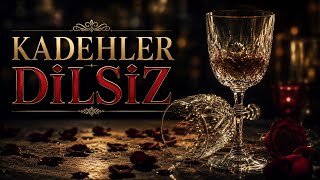 Kadehler Di̇lsi̇z 🥀 En Damar Arabesk Şarkı 2026 Ayrılık Ve Yalnızlığın Sesi