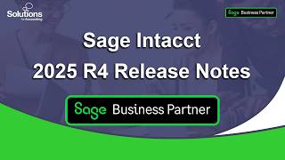 Sage Intacct 2025 R4 - Release Notes