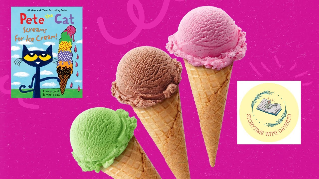 Pete the Cat Screams For Ice Cream|Read Aloud Book For Kids