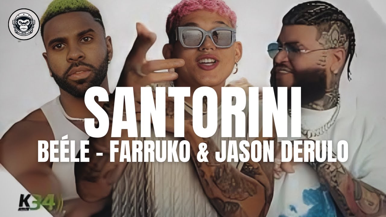 Beéle - Farruko & Jason Derulo - Santorini (Letra/Lyrics)