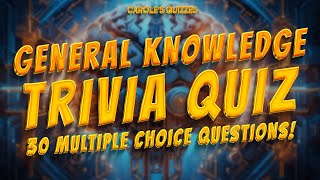 30 Brand NEW Multiple Choice Mixed Trivia Questions! by Carole's Quizzes 850 views 13 days ago 12 minutes, 31 seconds