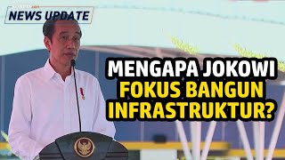 4 Reasons Jokowi Gives When Asked Why He Focuses on Building Infrastructure