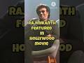 Rajinikanth Hollywood movie 🔥🔥#youtubeshorts #shorts #rajinikanth #jailermovie #jailer