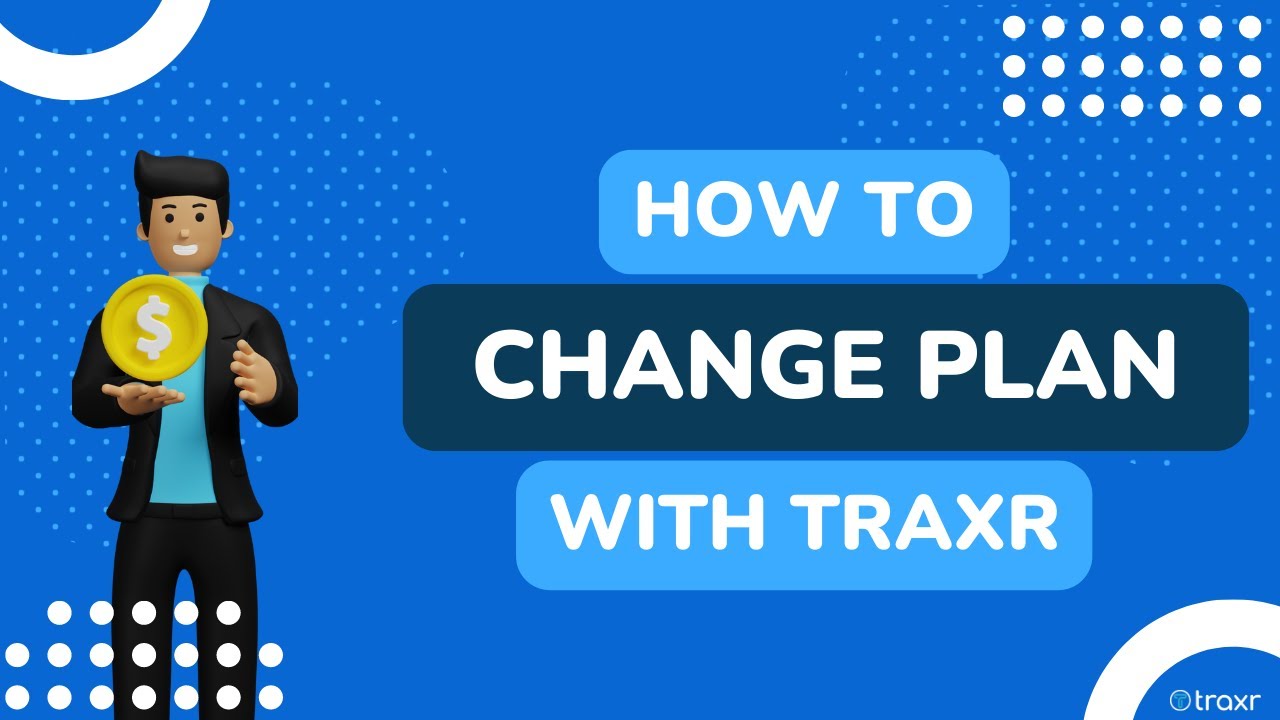 How To Change Plan On Traxr YouTube how-to-change-plan-on-traxr-youtube
