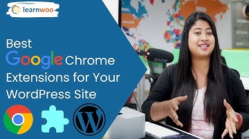 Best Google Chrome Extensions for WordPress Site.