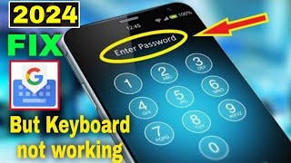 Phone locked keyboard not working | Mobile keyboard problem | password keyboard not appearing screenshot 3