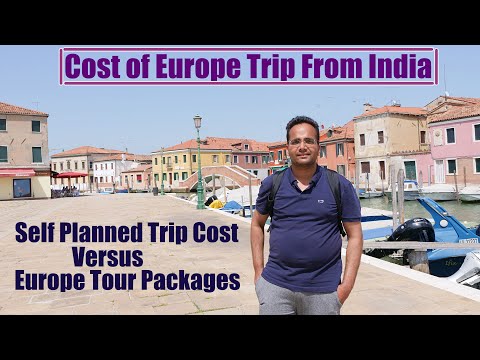 Cost of Europe Trip From India | Budget of Self-Planned Europe Trip versus Europe Tour Package Cost