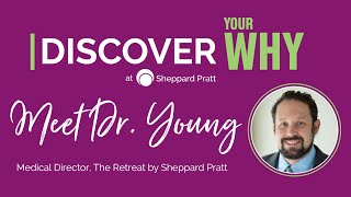 Michael Young, MD #discoveryourwhy