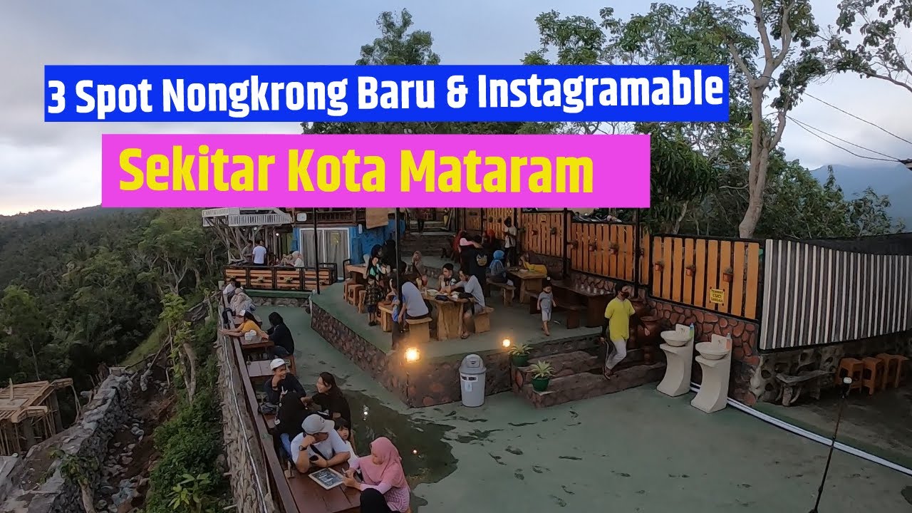 3 Lokasi Nongkrong Baru & Instagramable dekat Kota Mataram
