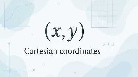 Cartesian Coordinates - Scientific Definition