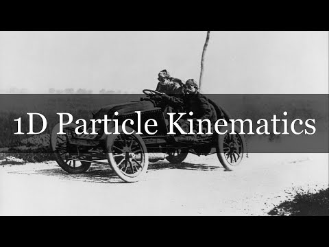 1D Particle Kinematics