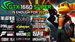 GeForce GTX 1660 SUPER in 2023 | Test in 20 Latest Games at 1080p | Is this GPU still Good?