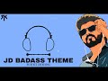 JD BADASS THEME MASTER RK BEATS CREATIONS mp3