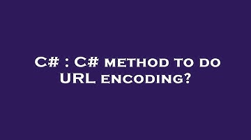 C# : C# method to do URL encoding?
