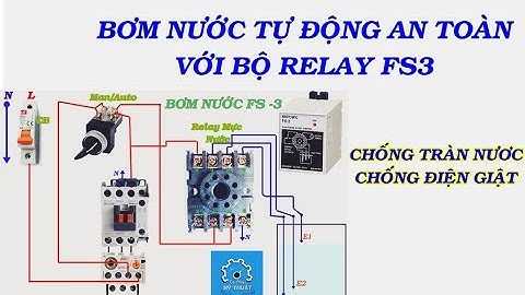 Sơ Đồ Đấu Nối Mạch Bơm Nước Tự Dorelay Báo Mực Nước FS 3