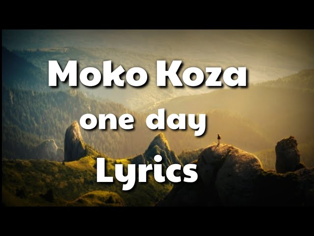 Moko koza - One Day (Khunhie puo) Lyrics  | Northeast Music | Nagaland class=