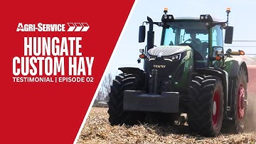 Fendt Tractor Testimonial | Hungate Custom Hay | Episode 02