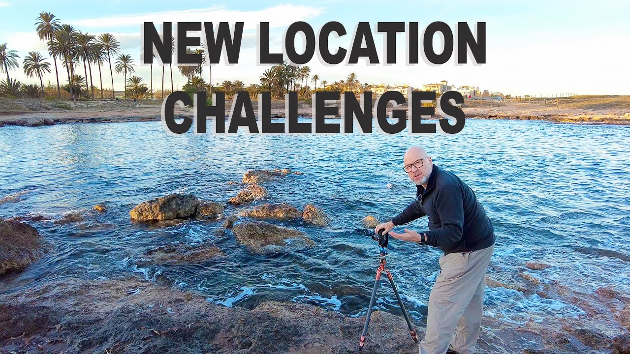 THE CHALLENGES OF A NEW LANDSCAPE PHOTOGRAPHY LOCATION